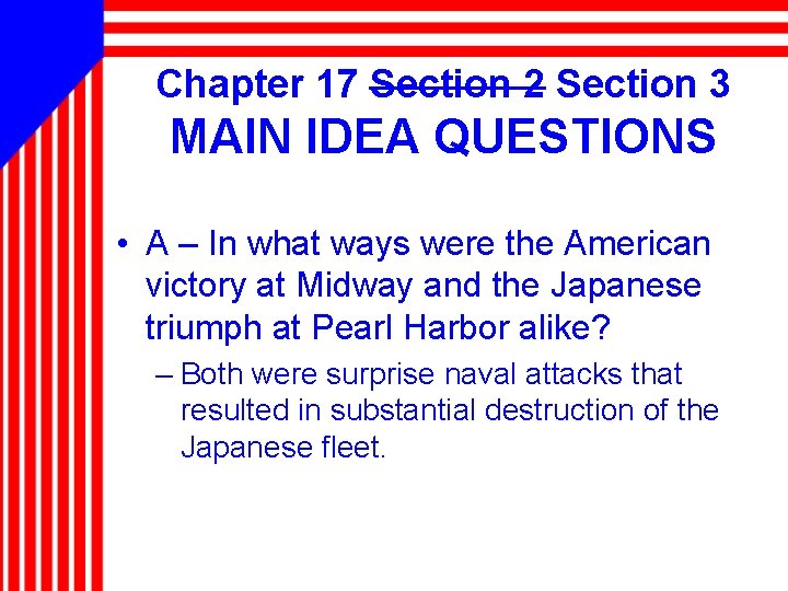 Chapter 17 Section 2 Section 3 MAIN IDEA QUESTIONS • A – In what