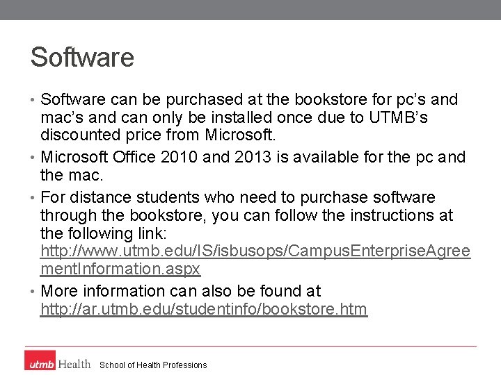 Software • Software can be purchased at the bookstore for pc’s and mac’s and