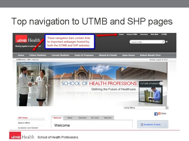 Top navigation to UTMB and SHP pages School of Health Professions 