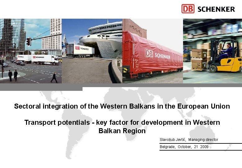 Sectoral integration of the Western Balkans in the European Union Transport potentials - key