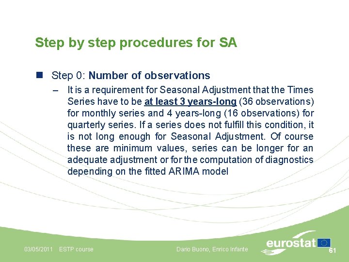 Step by step procedures for SA n Step 0: Number of observations – It