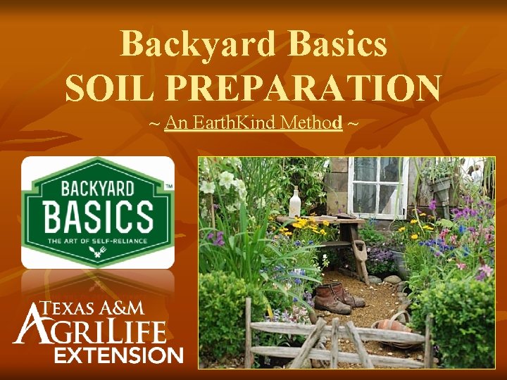 Backyard Basics SOIL PREPARATION ~ An Earth. Kind Method ~ 
