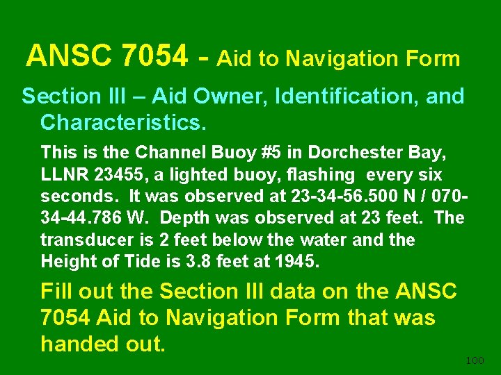 ANSC 7054 - Aid to Navigation Form Section III – Aid Owner, Identification, and