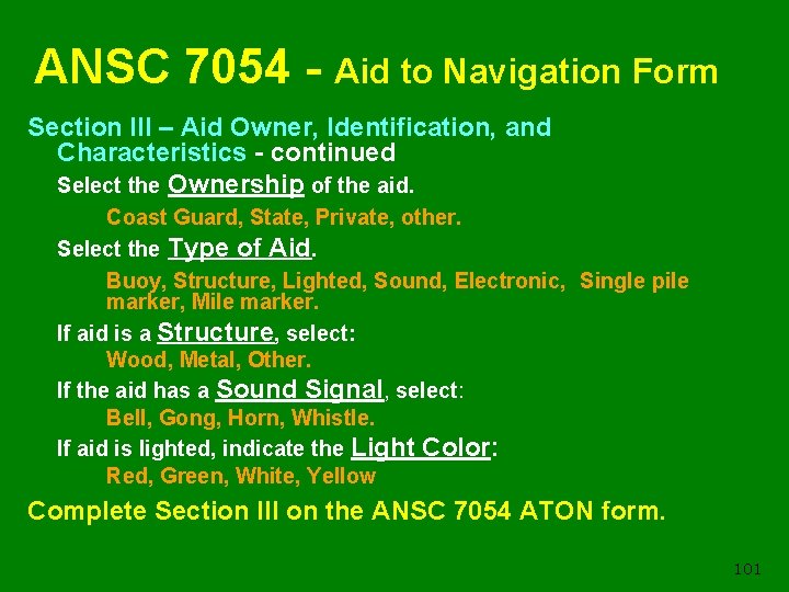 ANSC 7054 - Aid to Navigation Form Section III – Aid Owner, Identification, and