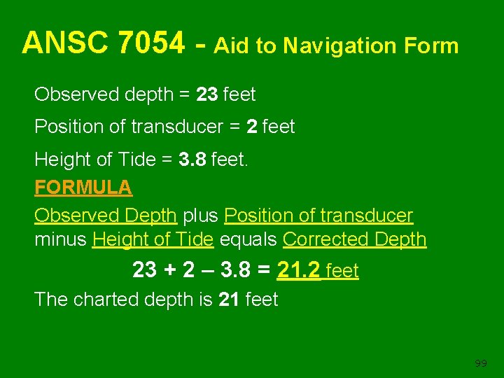 ANSC 7054 - Aid to Navigation Form Observed depth = 23 feet Position of