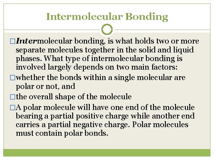 Non Boding Intermolecular Unit 4 Solubility and Solutions 4 1 1