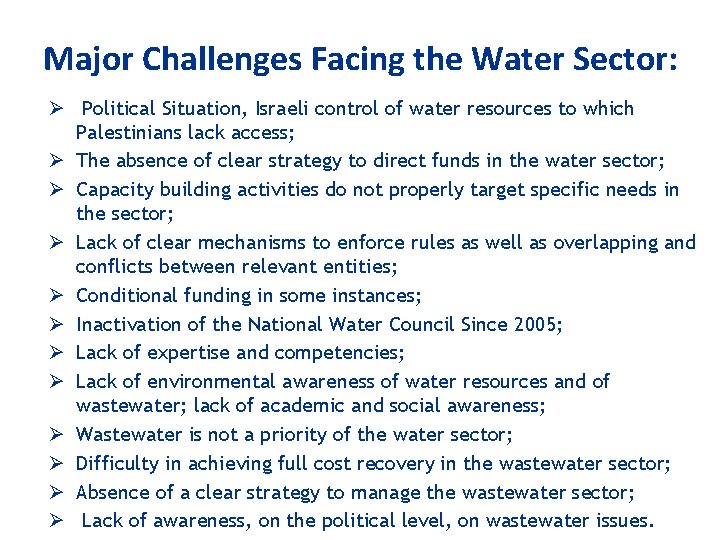 Major Challenges Facing the Water Sector: Ø Political Situation, Israeli control of water resources