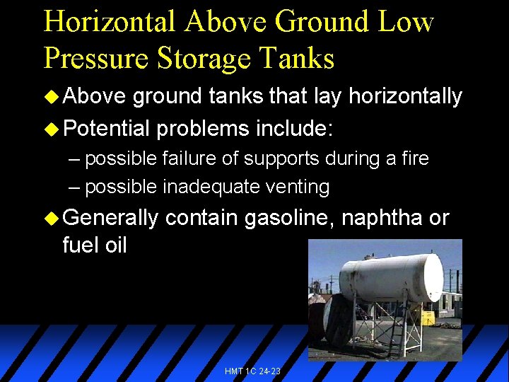 Horizontal Above Ground Low Pressure Storage Tanks u Above ground tanks that lay horizontally