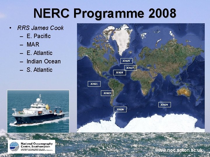NERC Programme 2008 • RRS James Cook – E. Pacific – MAR – E.