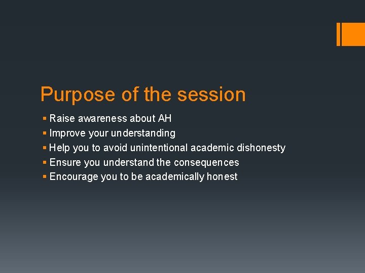 Purpose of the session § Raise awareness about AH § Improve your understanding §