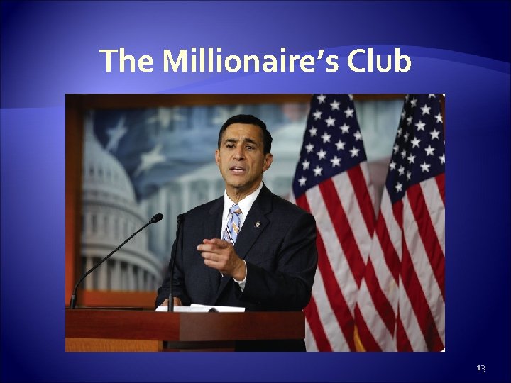 The Millionaire’s Club 13 