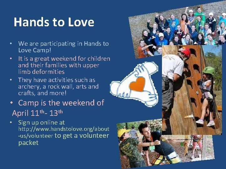 Hands to Love • We are participating in Hands to Love Camp! • It