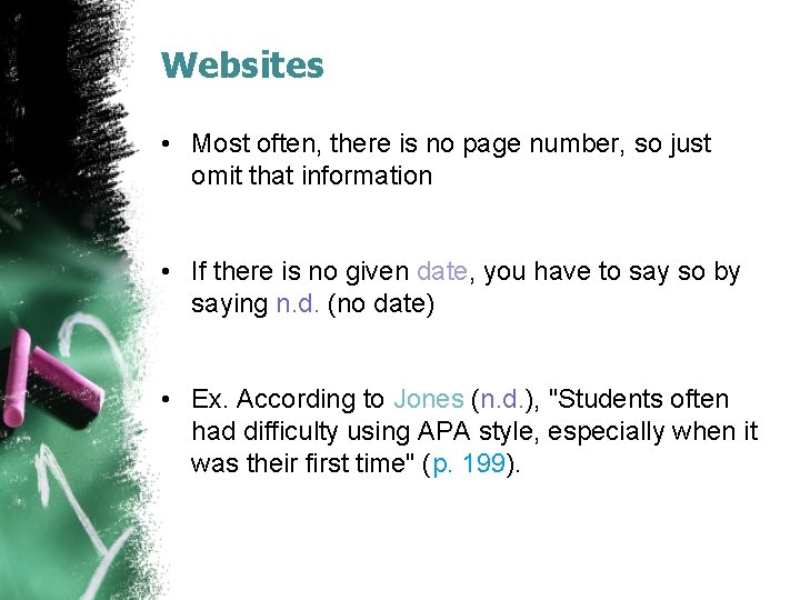 Websites • Most often, there is no page number, so just omit that information