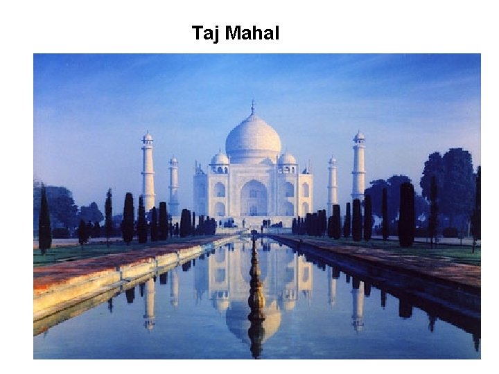 Taj Mahal 