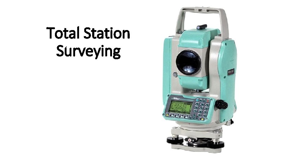 Total Station Surveying 