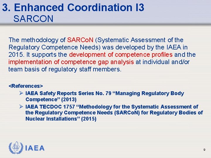3. Enhanced Coordination I 3 SARCON The methodology of SARCo. N (Systematic Assessment of 3. Enhanced Coordination I 3 SARCON The methodology of SARCo. N (Systematic Assessment of