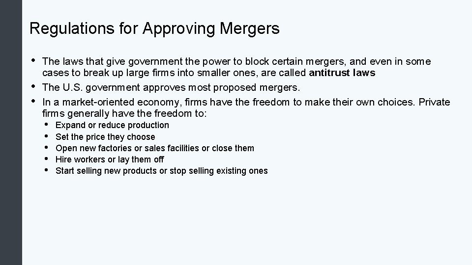 Regulations for Approving Mergers • • • The laws that give government the power