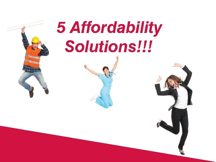 5 Affordability Solutions!!! 