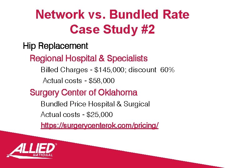 Network vs. Bundled Rate Case Study #2 Hip Replacement Regional Hospital & Specialists Billed