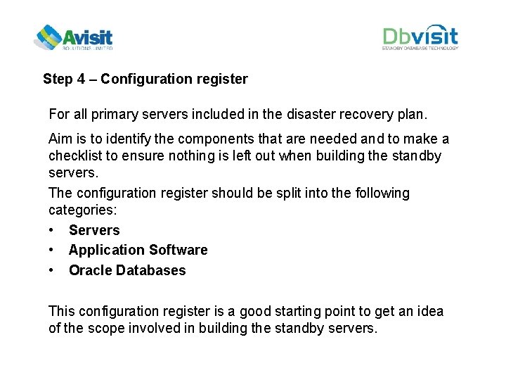 Step 4 – Configuration register For all primary servers included in the disaster recovery