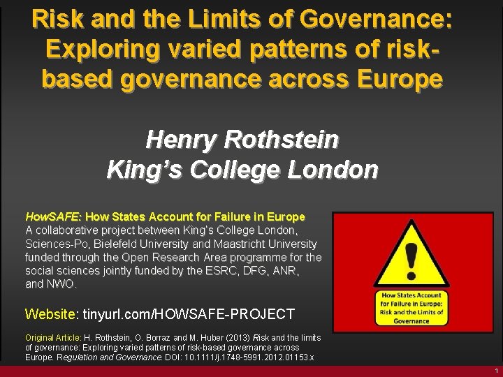 Risk and the Limits of Governance: Exploring varied patterns of riskbased governance across Europe
