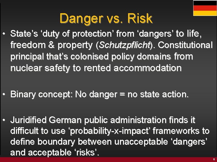 Danger vs. Risk • State’s ‘duty of protection’ from ‘dangers’ to life, freedom &