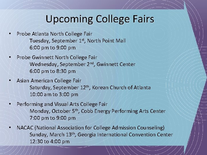 Upcoming College Fairs • Probe Atlanta North College Fair Tuesday, September 1 st, North