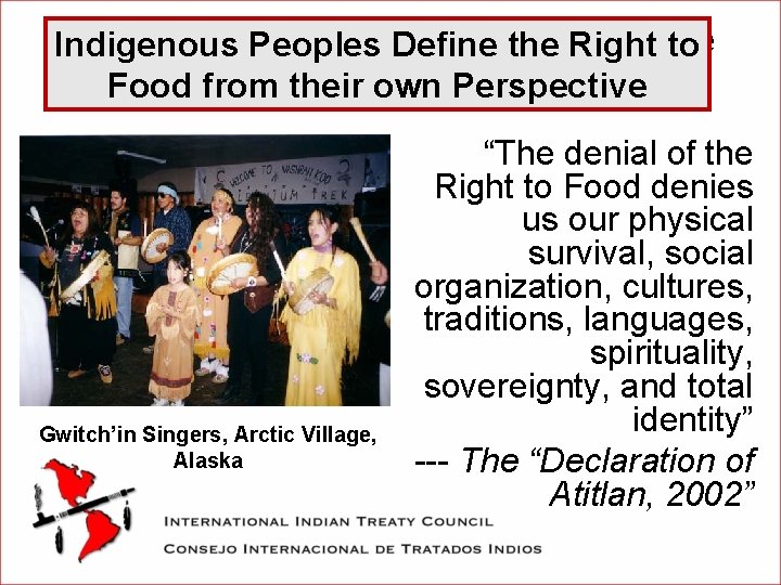 The Right to Food from thethe Perspective Indigenous Peoples Define Right to of Indigenous