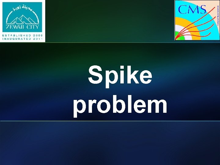 Spike problem 