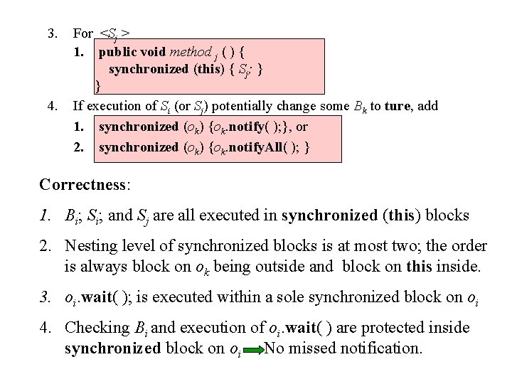 3. 4. For <Sj > 1. public void method j ( ) { synchronized