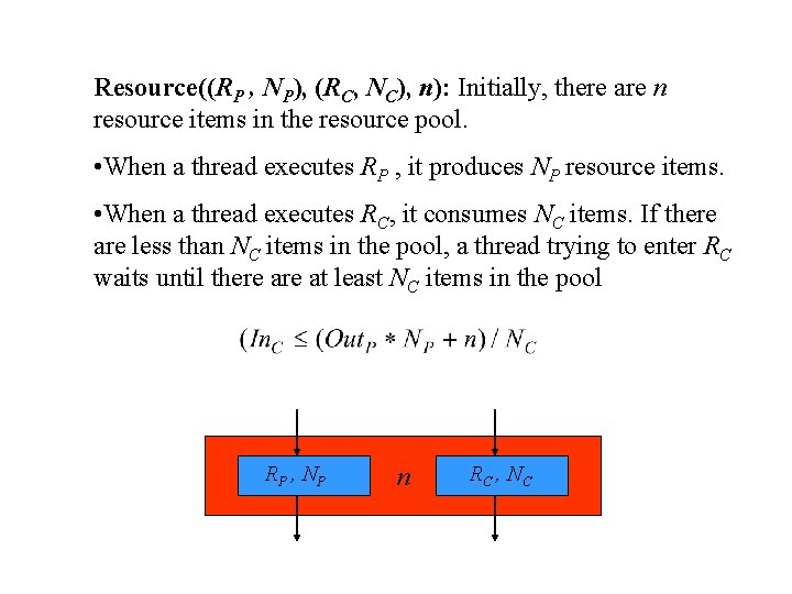 Resource((RP , NP), (RC, NC), n): Initially, there are n resource items in the