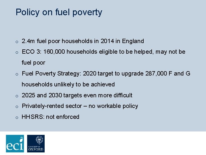 Policy on fuel poverty o 2. 4 m fuel poor households in 2014 in