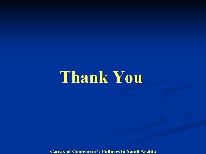 Thank You Causes of Contractor’s Failures in Saudi Arabia 