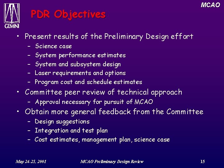 MCAO for Gemini South Preliminary Design Review May