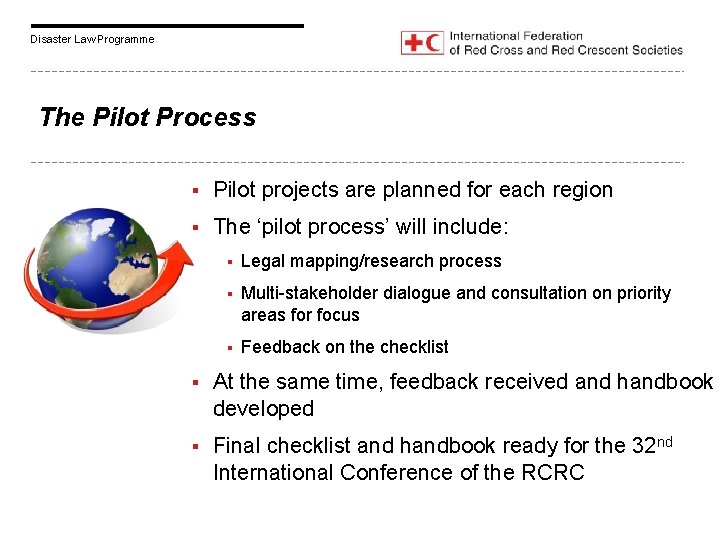 Disaster Law Programme The Pilot Process § Pilot projects are planned for each region