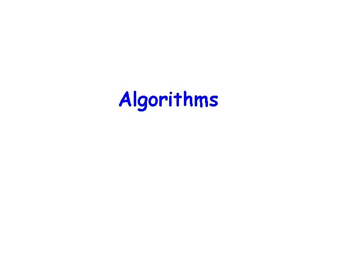 Algorithms Algorithms