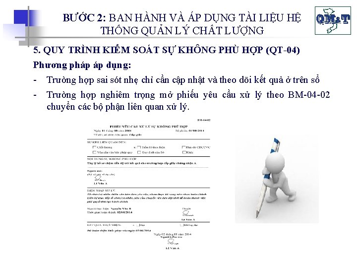 BƯỚC 2: BAN HÀNH VÀ ÁP DỤNG TÀI LIỆU HỆ THỐNG QUẢN LÝ CHẤT