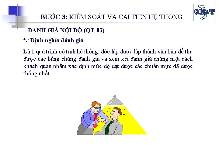 BƯỚC 3: KIỂM SOÁT VÀ CẢI TIẾN HỆ THỐNG ĐÁNH GIÁ NỘI BỘ (QT-03)