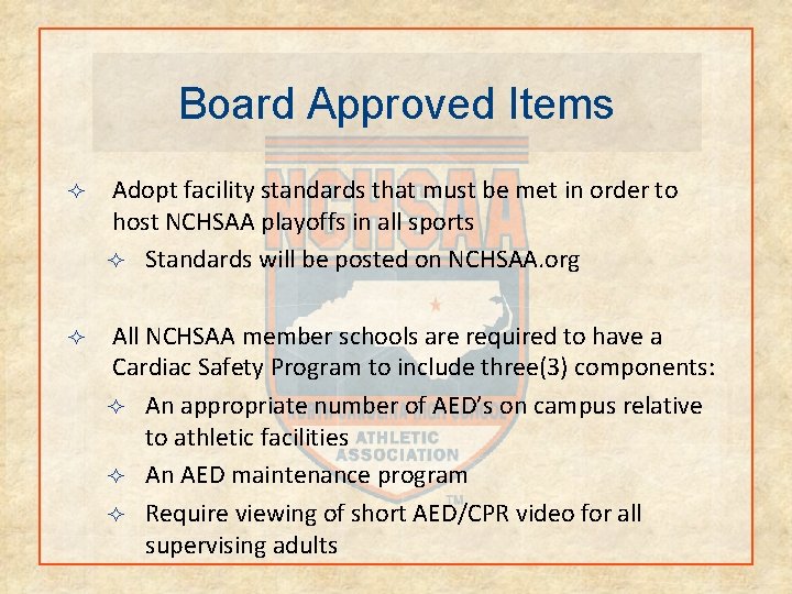 Board Approved Items ² Adopt facility standards that must be met in order to