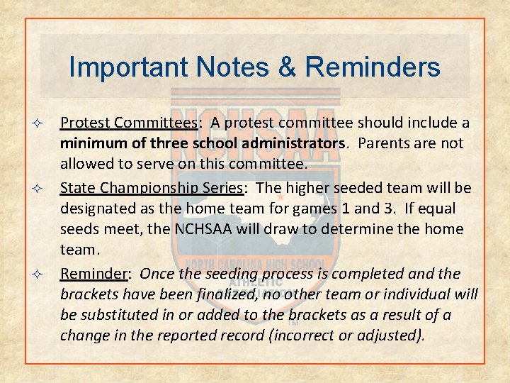 Important Notes & Reminders ² ² ² Protest Committees: A protest committee should include