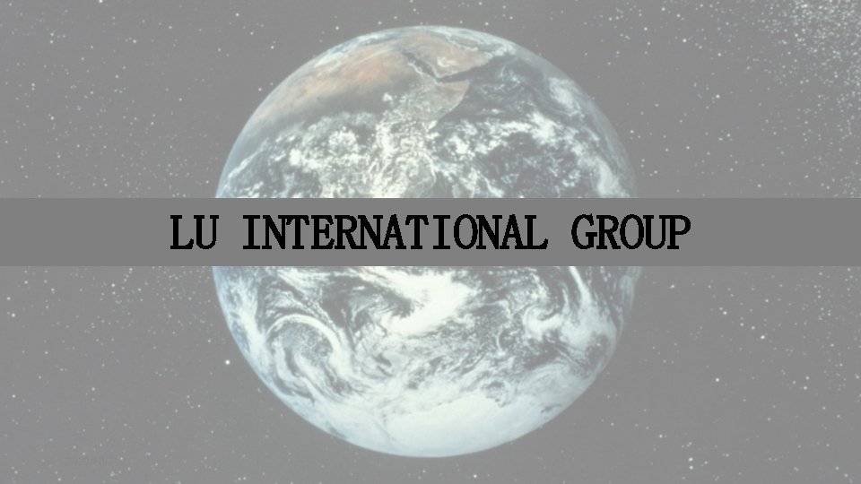 LU INTERNATIONAL GROUP 2020/10/3 LU INTERNATIONAL GROUP 2020/10/3