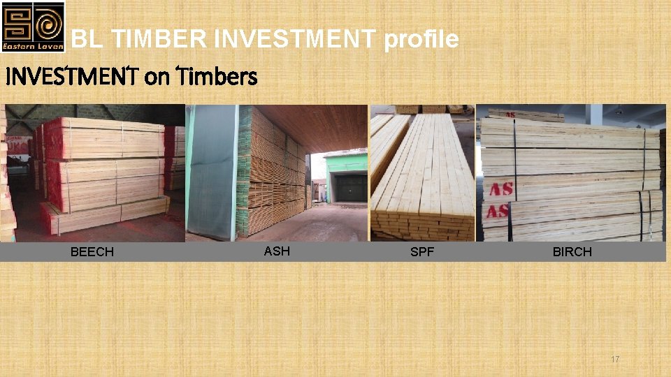 BL TIMBER INVESTMENT profile INVESTMENT on Timbers BEECH ASH SPF BIRCH 17 BL TIMBER INVESTMENT profile INVESTMENT on Timbers BEECH ASH SPF BIRCH 17