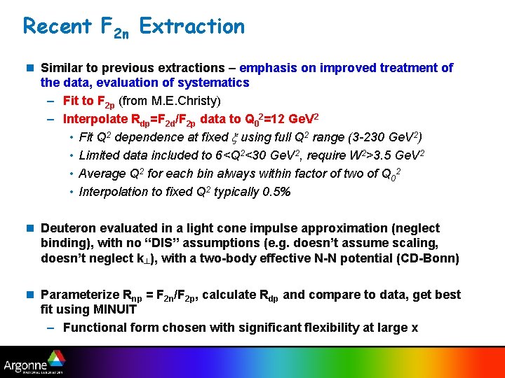 Recent F 2 n Extraction n Similar to previous extractions – emphasis on improved