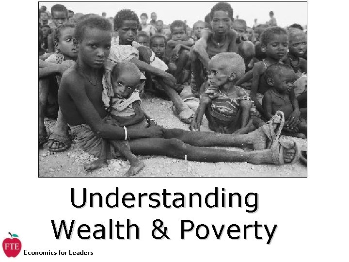 Understanding Wealth & Poverty Economics for Leaders 