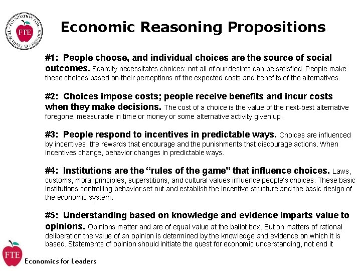 Economic Reasoning Propositions #1: People choose, and individual choices are the source of social