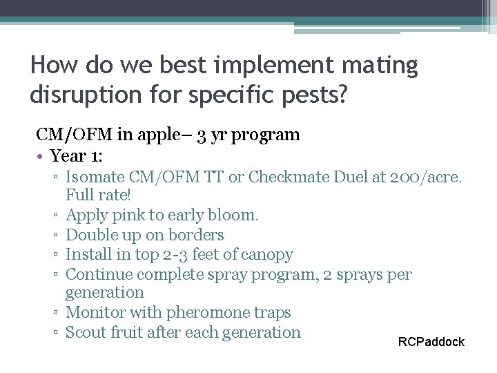 How do we best implement mating disruption for specific pests? CM/OFM in apple– 3