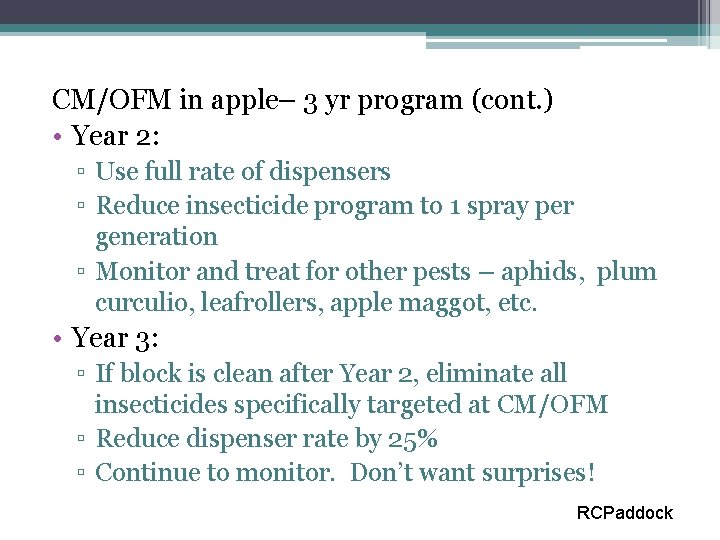 CM/OFM in apple– 3 yr program (cont. ) • Year 2: ▫ Use full