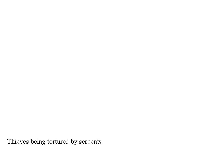 Thieves being tortured by serpents 