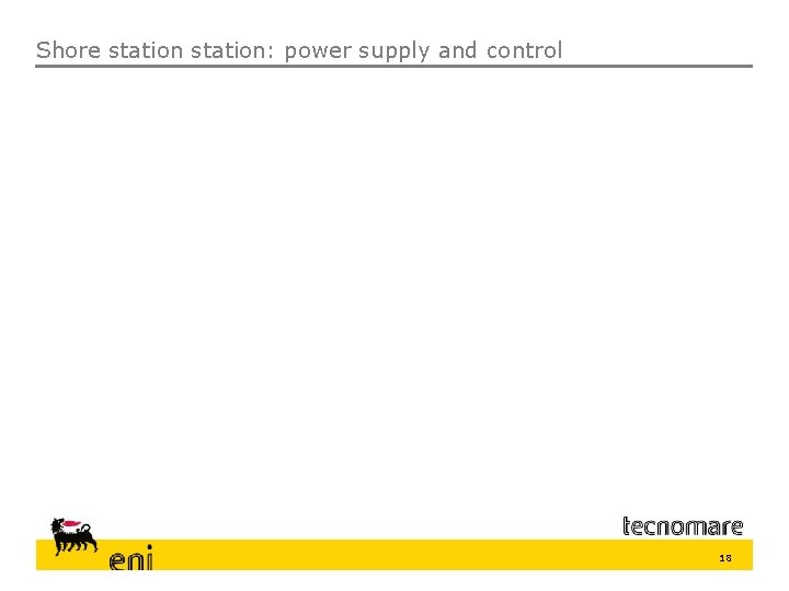 Shore station: power supply and control 18 