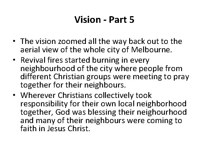 Vision - Part 5 • The vision zoomed all the way back out to